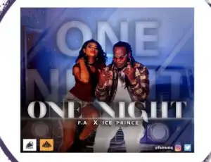 F.A Musiq - One Night ft. Ice Prince
